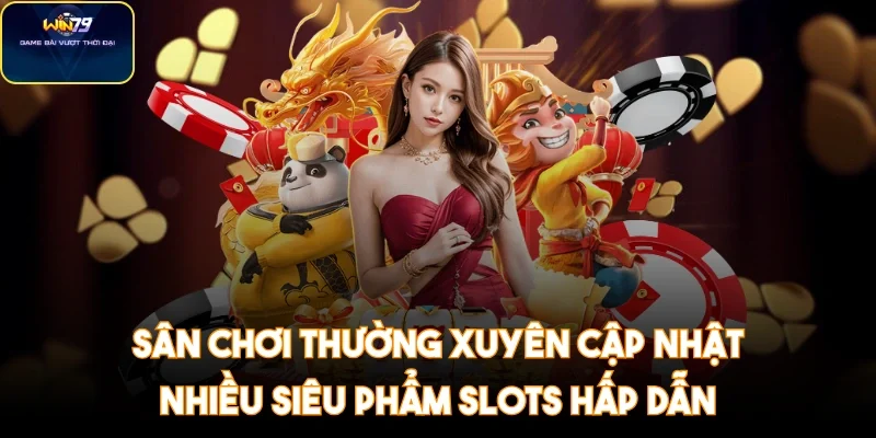 win79-nhieu-sieu-pham-slots-hap-dan